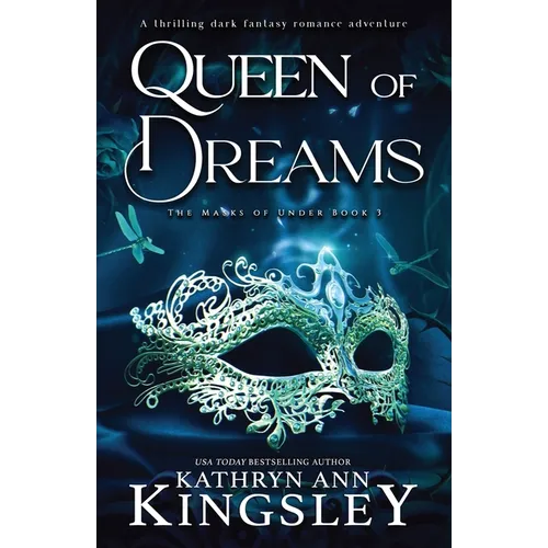 Queen of Dreams: A thrilling dark fantasy romance adventure
