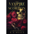 The Vampire and the Scorpion: Book One of the Blood and Venom Saga