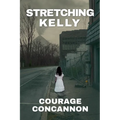 Stretching Kelly