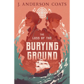 The Loss of the Burying Ground