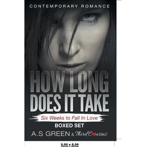 How Long Does It Take - Six Weeks to Fall In Love (Contemporary Romance) Boxed Set