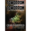 Tomorrow and Tomorrow