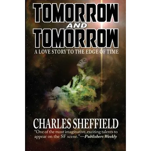 Tomorrow and Tomorrow