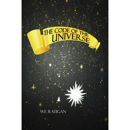 The Code of the Universe