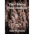 The Chinese Time Machine