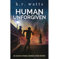 Human Unforgiven