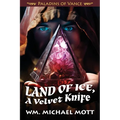 Land of Ice, a Velvet Knife