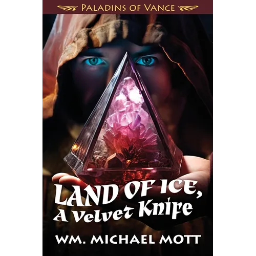 Land of Ice, a Velvet Knife