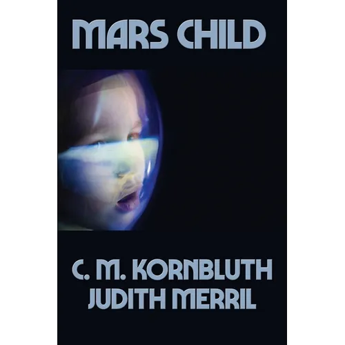 Mars Child: A Positronic Book