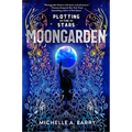 Plotting the Stars 1: Moongarden