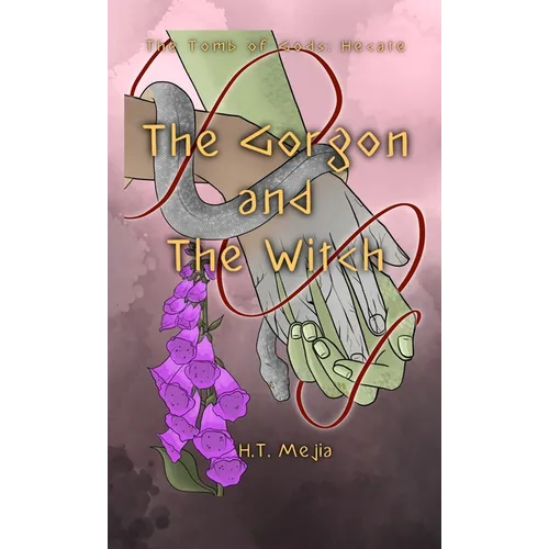 The Gorgon and The Witch