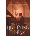 Of Lightning and Topaz