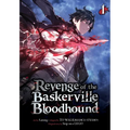 Revenge of the Baskerville Bloodhound, Vol. 1