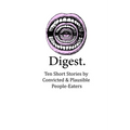 Digest: Ten Short Stories by Convicted & Plausible People-Eaters
