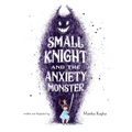 Small Knight and the Anxiety Monster