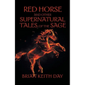 Red Horse and Other Supernatural Tales of the Sage
