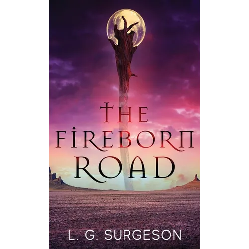The Fireborn Road