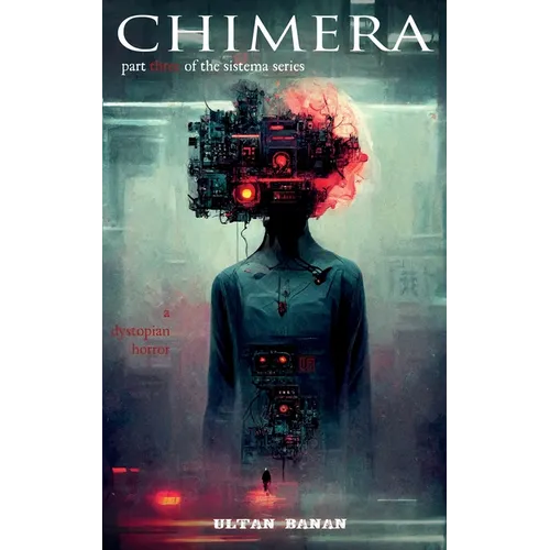 Chimera: A Dystopian Horror