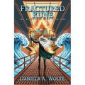 Fractured Rune: The Aeldstorm Saga Book One