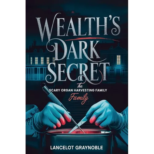 Wealth's Dark Secret