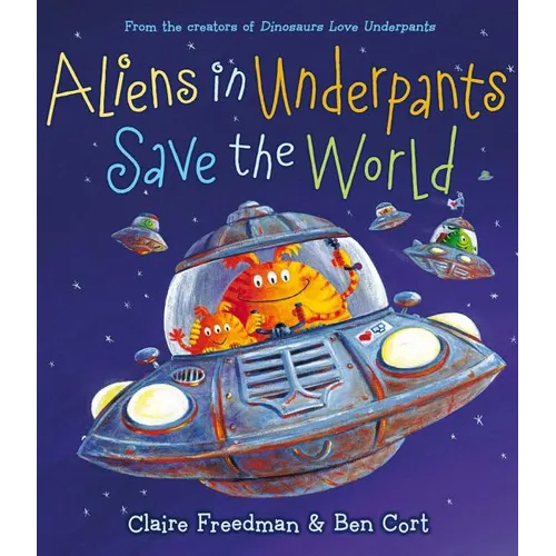 Aliens in Underpants Save the World