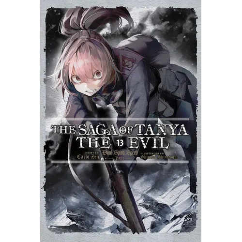 The Saga of Tanya the Evil, Vol. 13 (Light Novel): Dum Spiro, Spero: Part 1
