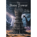 The Bone Tower: The Ley Line Saga BOOK 1