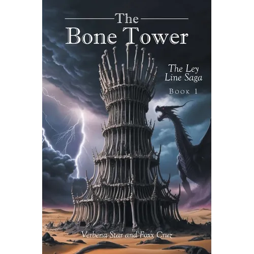 The Bone Tower: The Ley Line Saga BOOK 1