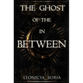 The Ghost of the In Between