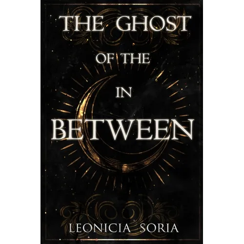 The Ghost of the In Between