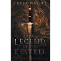 The Legend of the Kestrel: The Sylvan Chronicles, Book 1