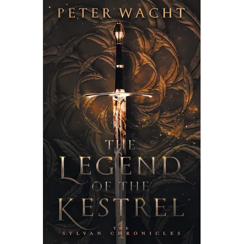 The Legend of the Kestrel: The Sylvan Chronicles, Book 1