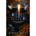 A Rebel Witch: A Supernatural Spy Academy Series