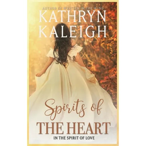 Spirits of the Heart