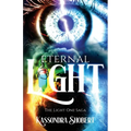 Eternal Light: The Light One Saga