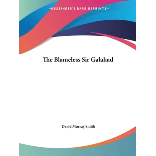 The Blameless Sir Galahad