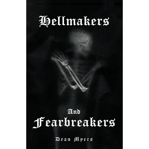 Hellmakers and Fearbreakers