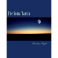 The Soma Tantra: A Cosmic Tragedy