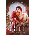 Blood Gift: A Fantasy Romance