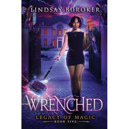 Wrenched: An Urban Fantasy Adventure