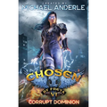 Corrupt Dominion: Chosen by Freya Book 6