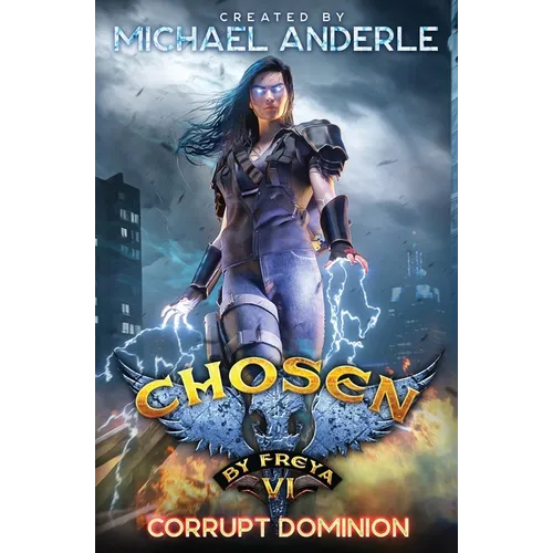 Corrupt Dominion: Chosen by Freya Book 6