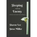 Sleeping with the Enemy