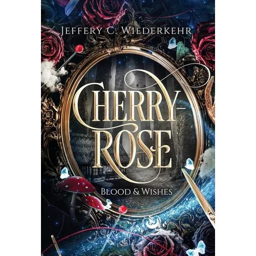 Cherry-Rose: Blood & Wishes