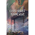 Good Night Room Nine: An occult ghost story