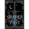 Shades of the Past: The Third Book of the Dark Goddess
