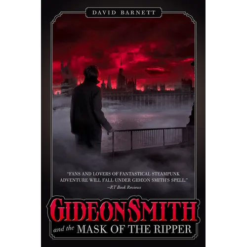 Gideon Smith and the Mask of the Ri