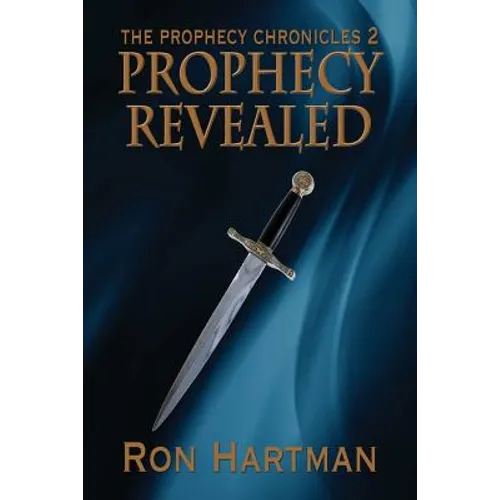 The Prophecy Chronicles: Prophecy Revealed