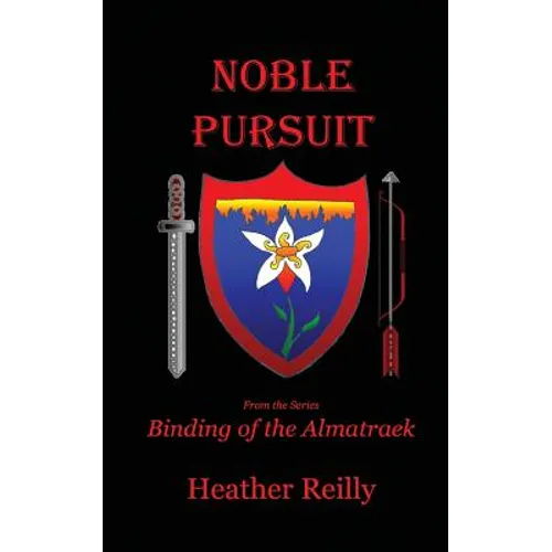 Noble Pursuit: Binding of the Almatraek Book II