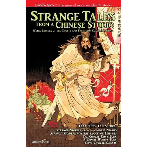 Candle Game: (TM) Strange Tales from a Chinese Studio: Weird Stories of the Ghosts and Spirits of Classical China
